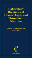 Laboratory Diagnosis of Hemorrhagic and Thrombotic Disorders Cover
